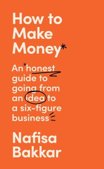 Book cover of: How To Make Money. By: Nafisa Bakkar