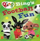Bing’s Football Fun 9780008497774 HarperCollins Children's HarperCollins Children's Books