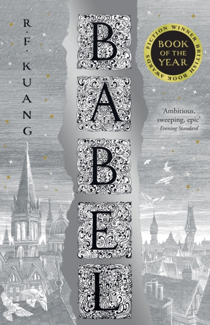 Babel, Or the Necessity of Violence: an Arcane History of the Oxford Translators’ Revolution 9780008501853 R. F. Kuang