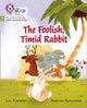 Book cover of: Foolish, Timid Rabbit. By: Lou Kuenzler