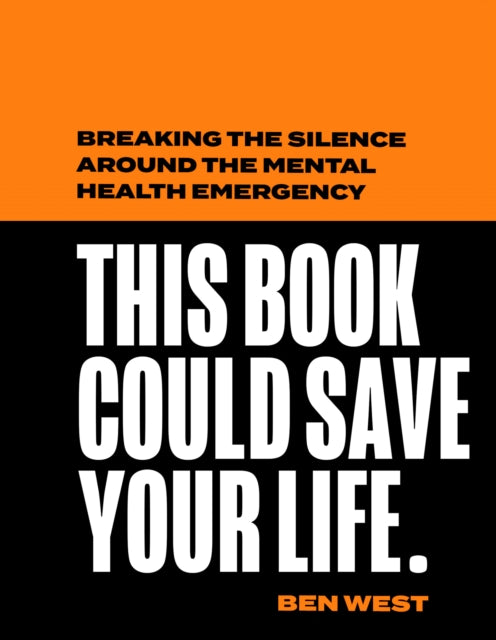 Book cover of: This Book Could Save Your Life. By: Ben West
