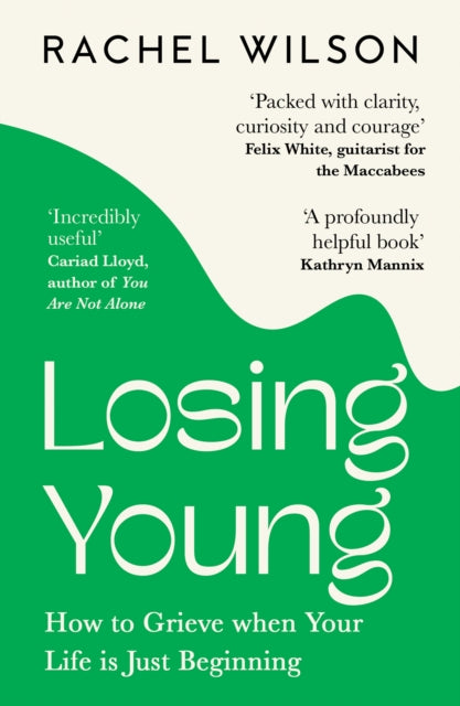 Book cover of: Losing Young. By: Rachel Wilson