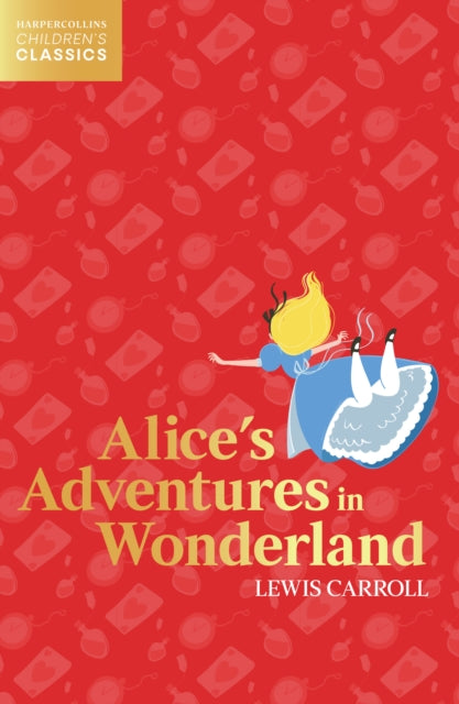 Book cover of: Alice’s Adventures in Wonderland. By: Lewis Carroll