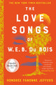 Book cover of: Love Songs of W.E.B. Du Bois. By: Honorée Fanonne Jeffers