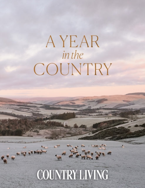 Book cover of: Year in the Country. By: The editors The editors of Country Living