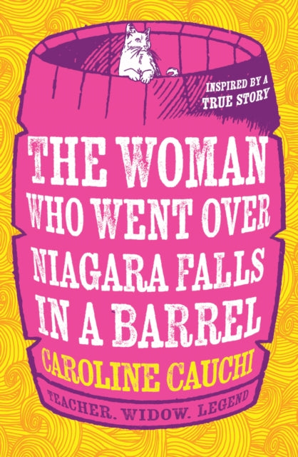 Woman Who Went Over Niagara Falls in a Barrel 9780008524548 Caroline Cauchi
