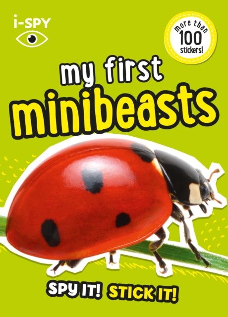 i-SPY My First Minibeasts, Spy it! Stick it! 9780008529826 i-SPY