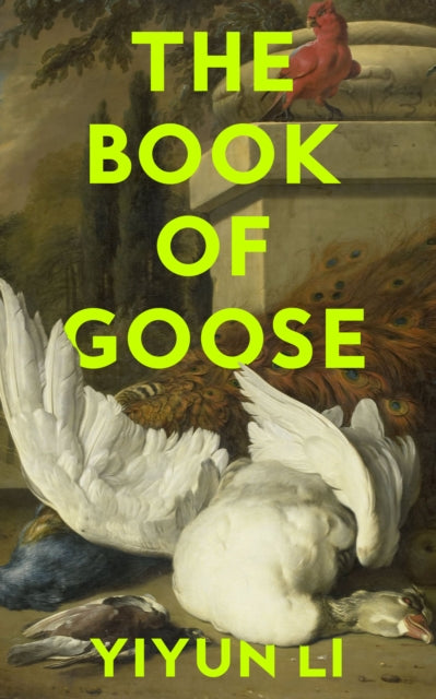 Book cover of: Book of Goose. By: Yiyun Li
