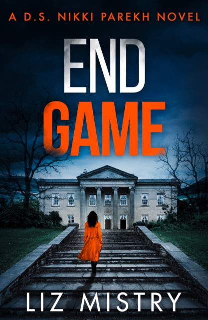 Book cover of: End Game. By: Liz Mistry