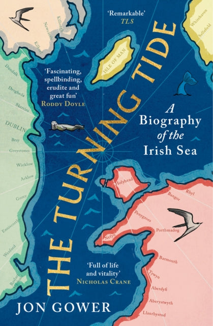 Turning Tide, A Biography of the Irish Sea 9780008532666 Jon Gower