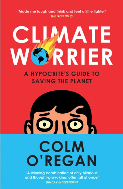 Book cover of: Climate Worrier. By: Colm O'Regan