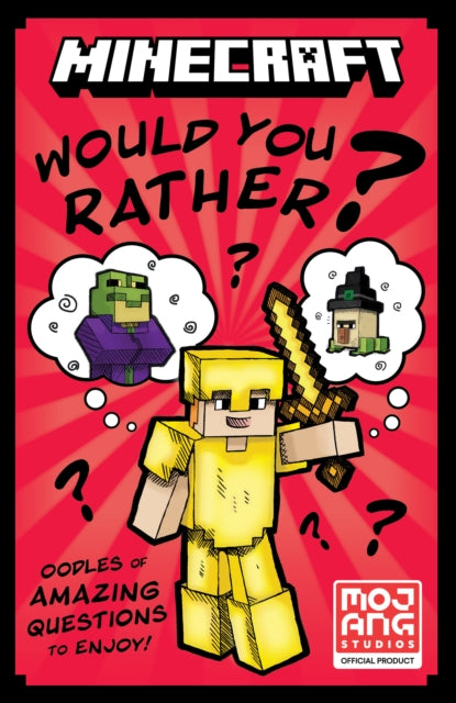 Book cover of: Minecraft Would You Rather. By: Mojang