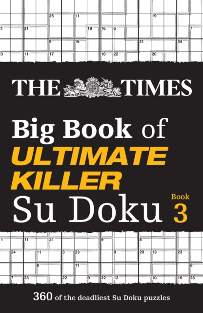 Book cover of: Times Big Book of Ultimate Killer Su Doku book 3. By: The Times Mind Games