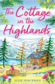 Cottage in the Highlands 9780008538965 Julie Shackman