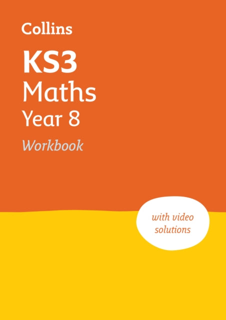 Book cover of: KS3 Maths Year 8 Workbook. By: Collins Collins KS3