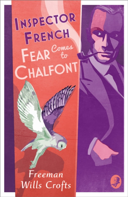 Book cover of: Inspector French: Fear Comes to Chalfont. By: Freeman Wills Crofts
