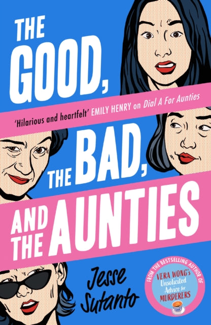 Book cover of: Good, the Bad, and the Aunties. By: Jesse Sutanto