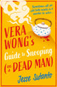 Vera Wong’s Guide to Snooping (on a Dead Man) 9780008558888 Jesse Sutanto