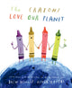 Crayons Love our Planet 9780008560867 Drew Daywalt