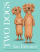 Book cover of: Two Dogs. By: Ian Falconer