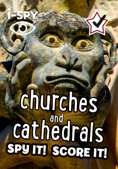 Book cover of: i-SPY Churches and Cathedrals. By: i-SPY