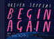 Book cover of: Begin Again. By: JEFFERS, OLIVER