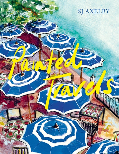 Book cover of: Painted Travels. By: S. J. Axelby