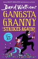 Gangsta Granny Strikes Again! 9780008581404 David Walliams