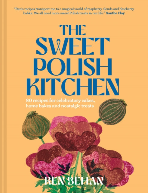 Book cover of: Sweet Polish Kitchen. By: Ren Behan