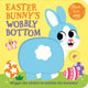 Book cover of: Easter Bunny’s Wobbly Bottom. By: Kit Frost