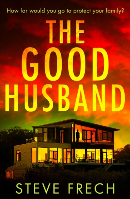 Book cover of: Good Husband. By: Steve Frech