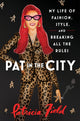Book cover of: Pat in the City. By: Patricia Field