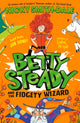 Betty Steady and the Fidgety Wizard 9780008600402 Nicky Smith-Dale