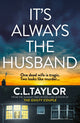 Book cover of: It's Always the Husband. By: C. L. Taylor