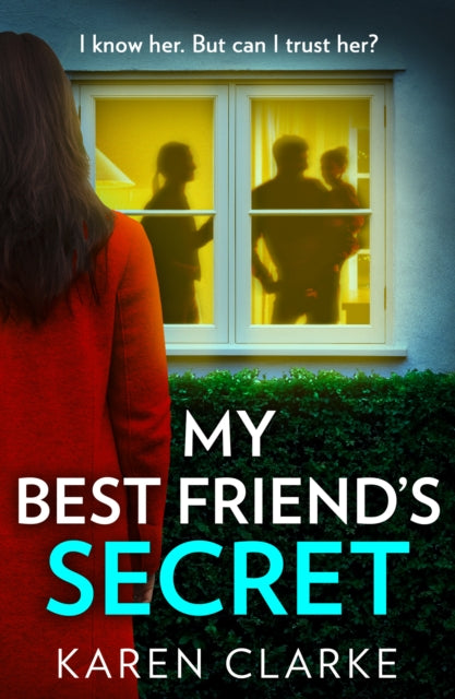 Book cover of: My Best Friend’s Secret. By: Karen Clarke