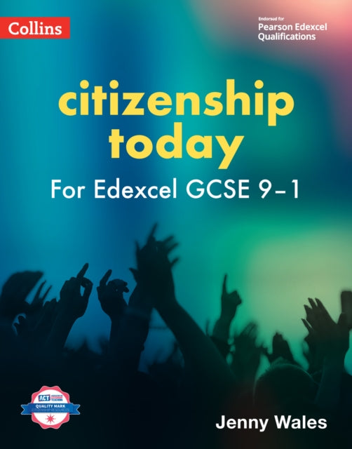 Edexcel GCSE 9-1 Citizenship Today Student’s Book 9780008613150 Jenny Wales