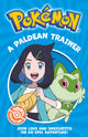 Book cover of: Pokemon: A Paldean Trainer Chapter Book