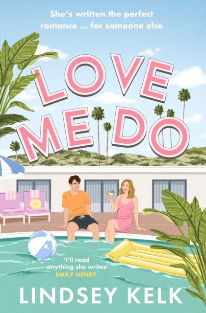 Book cover of: Love Me Do. By: Lindsey Kelk