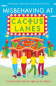 Book cover of: Misbehaving at Cactus Lanes. By: Patricia Santos Marcantonio
