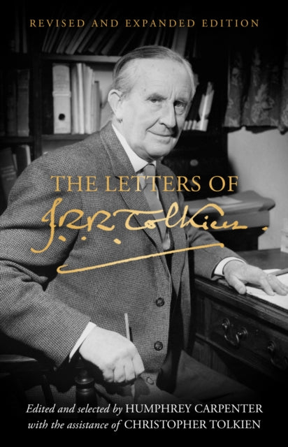 Letters of J. R. R. Tolkien, Revised and Expanded Edition 9780008628765 Humphrey Carpenter
