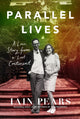 Parallel Lives, A Love Story from a Lost Continent 9780008628963 Iain Pears