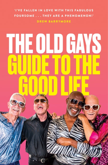 Book cover of: Old Gays’ Guide to the Good Life. By: Mick Peterson