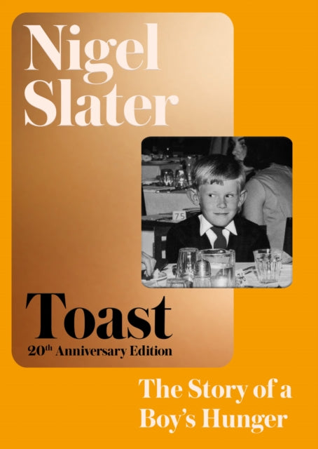 Book cover of: Toast. By: Nigel Slater