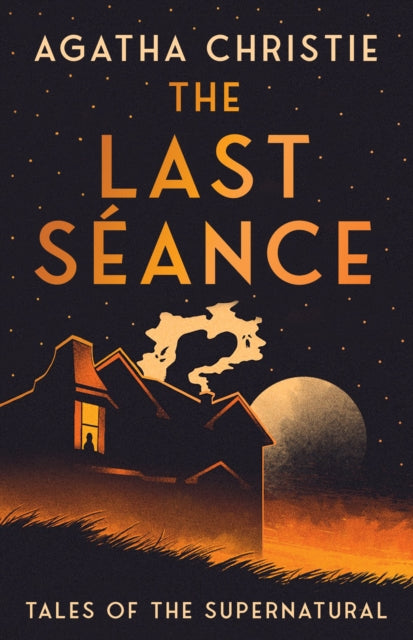 Last Seance, Tales of the Supernatural 9780008644116 Agatha Christie