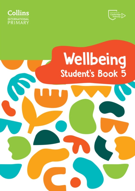 Book cover of: International Primary Wellbeing Student's Book 5. By: Kate Daniels