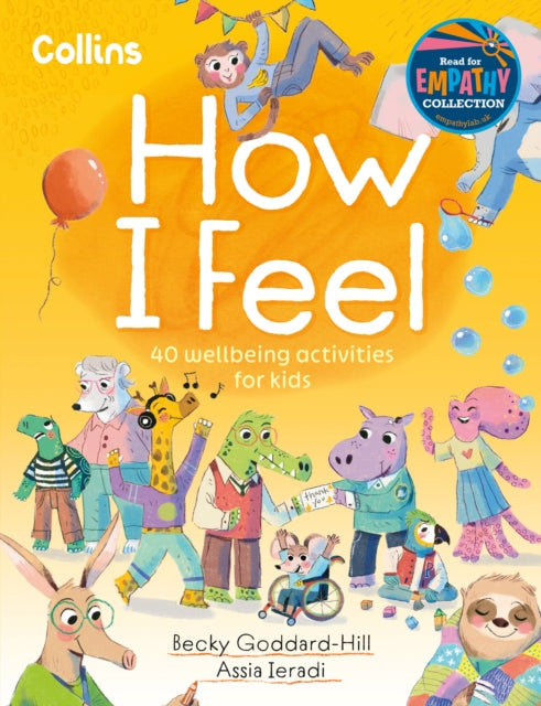 How I Feel, 40 Wellbeing Activities for Kids 9780008649975 Collins Kids