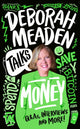 Deborah Meaden Talks Money 9780008651527 Deborah Meaden