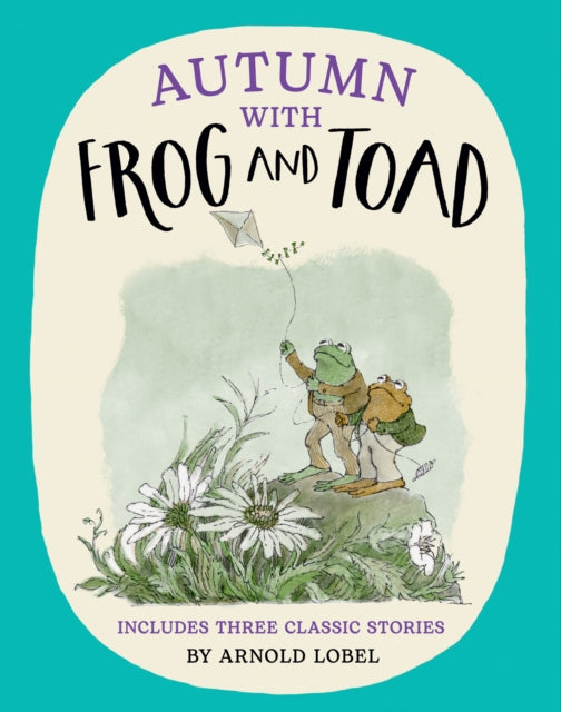 Autumn with Frog and Toad 9780008651909 Arnold Lobel