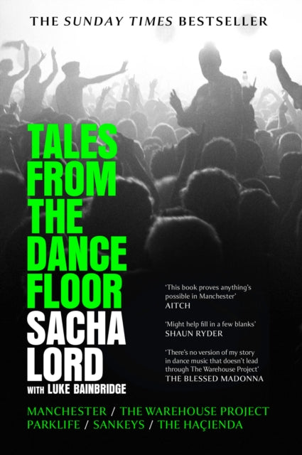 Book cover of: Tales from the Dancefloor. By: Sacha Lord
