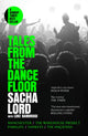 Tales from the Dancefloor, Manchester / the Warehouse Project / Parklife / Sankeys / the HacIenda 9780008656355 Sacha Lord